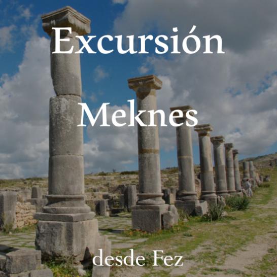 Excursión Meknes desde Fez