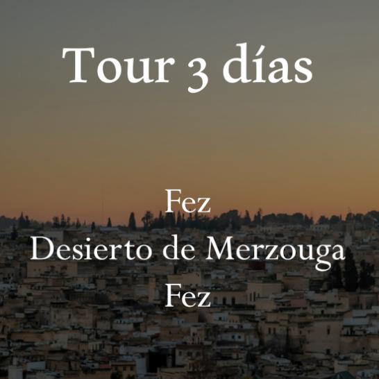 Tour 3d Fez-Desierto-Fez