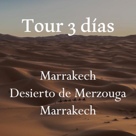 Tour 3d Marrak-Desierto-Marrak