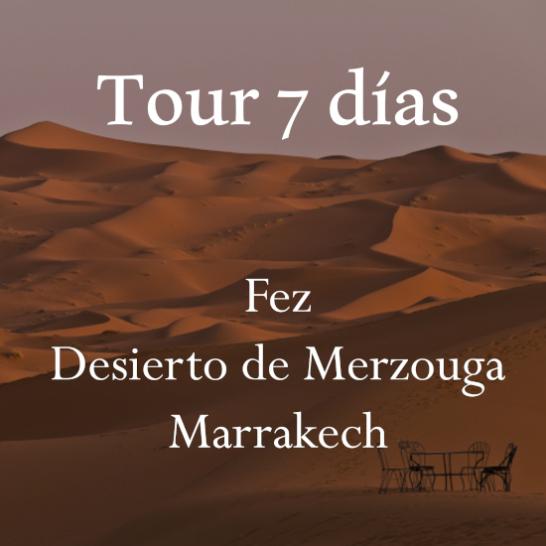 Tour 7d Fez - Desierto - Marrak