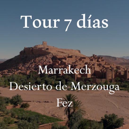 Tour 7d Marrak- Desierto - Fez